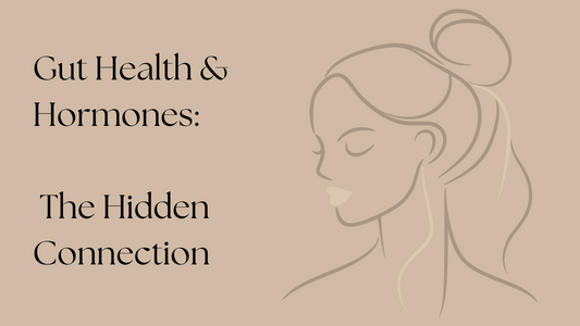 Gut Health & Hormones: The Hidden Connection